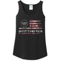 Say It To My Face Funny Kamala Harris 2024 Ladies Essential Tank