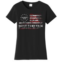 Say It To My Face Funny Kamala Harris 2024 Women's T-Shirt