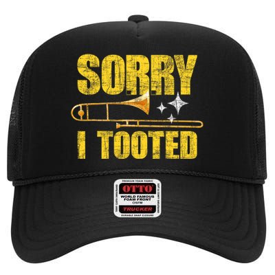 Sorry I Tooted Trombone Trombonist Music Brass Wind Player High Crown Mesh Back Trucker Hat