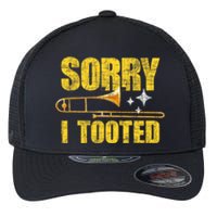 Sorry I Tooted Trombone Trombonist Music Brass Wind Player Flexfit Unipanel Trucker Cap