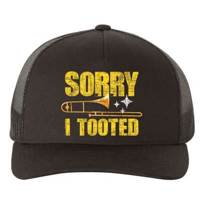 Sorry I Tooted Trombone Trombonist Music Brass Wind Player Yupoong Adult 5-Panel Trucker Hat