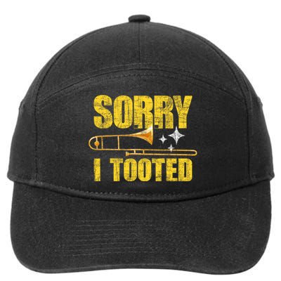 Sorry I Tooted Trombone Trombonist Music Brass Wind Player 7-Panel Snapback Hat