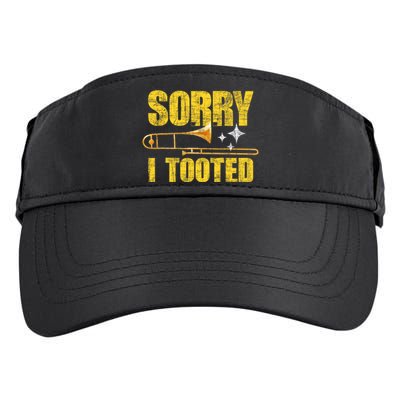 Sorry I Tooted Trombone Trombonist Music Brass Wind Player Adult Drive Performance Visor