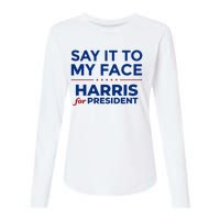 Say It To My Face Funny Kamala Harris 2024 Womens Cotton Relaxed Long Sleeve T-Shirt