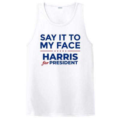 Say It To My Face Funny Kamala Harris 2024 PosiCharge Competitor Tank