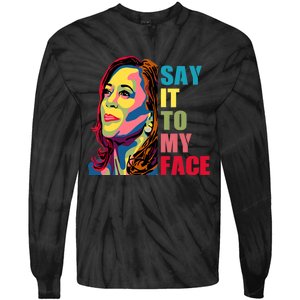 Say It To My Face Tie-Dye Long Sleeve Shirt