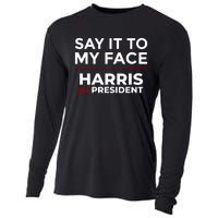 Say It To My Face Funny Kamala Harris 2024 Cooling Performance Long Sleeve Crew