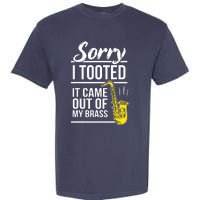 Sorry I Tooted Brass Saxophonist Saxist Sax Saxophone Garment-Dyed Heavyweight T-Shirt