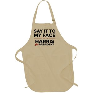 Say It To My Face Funny Kamala Harris 2024 Full-Length Apron With Pockets