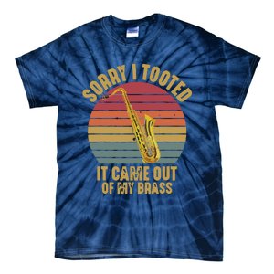 Sorry I Tooted Saxophone Player Saxophonist Marching Band Tie-Dye T-Shirt