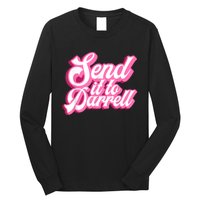 Send It To Darrell Long Sleeve Shirt