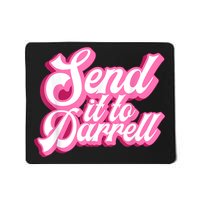Send It To Darrell Mousepad