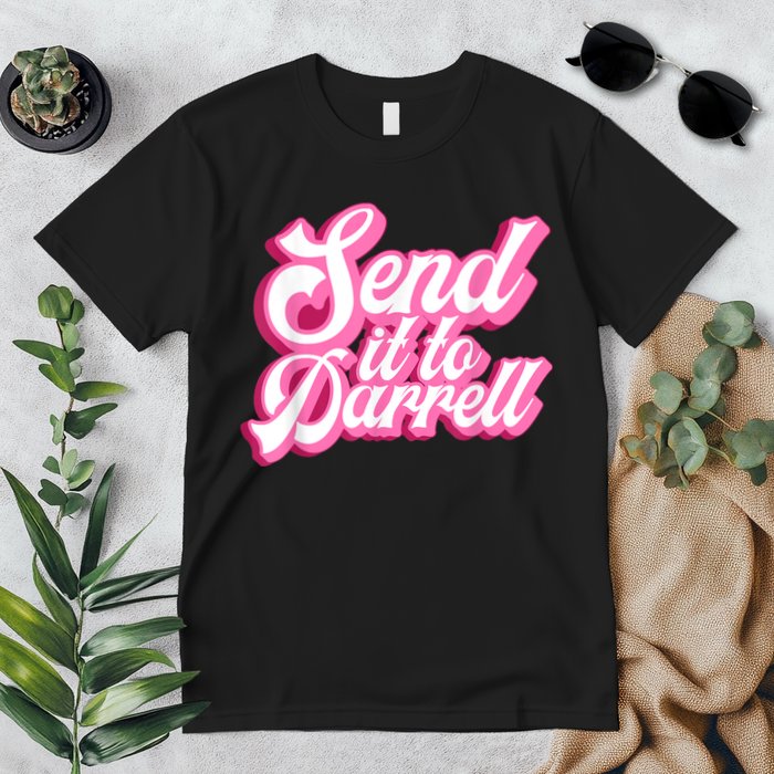 Send It To Darrell Premium T-Shirt