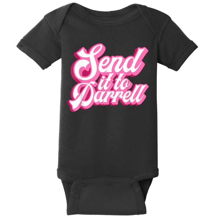 Send It To Darrell Baby Bodysuit