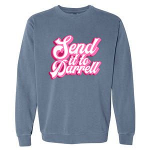 Send It To Darrell Garment-Dyed Sweatshirt