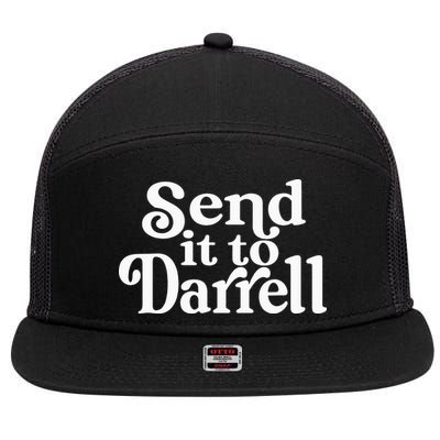 Send it to Darrell Funny Quote Darrell Send it to Daryl 7 Panel Mesh Trucker Snapback Hat