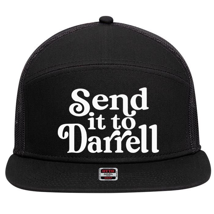 Send it to Darrell Funny Quote Darrell Send it to Daryl 7 Panel Mesh Trucker Snapback Hat