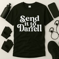 Send it to Darrell Funny Quote Darrell Send it to Daryl T-Shirt