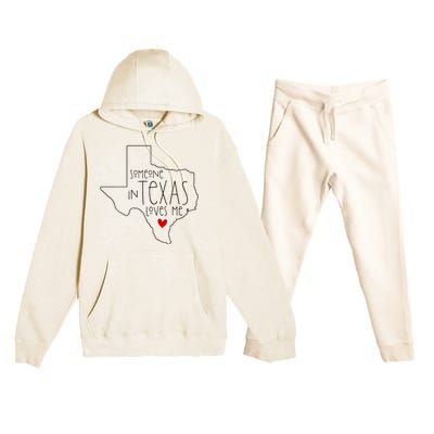 Someone In Texas Loves Me Premium Hooded Sweatsuit Set