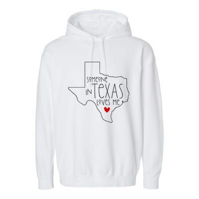 Someone In Texas Loves Me Garment-Dyed Fleece Hoodie