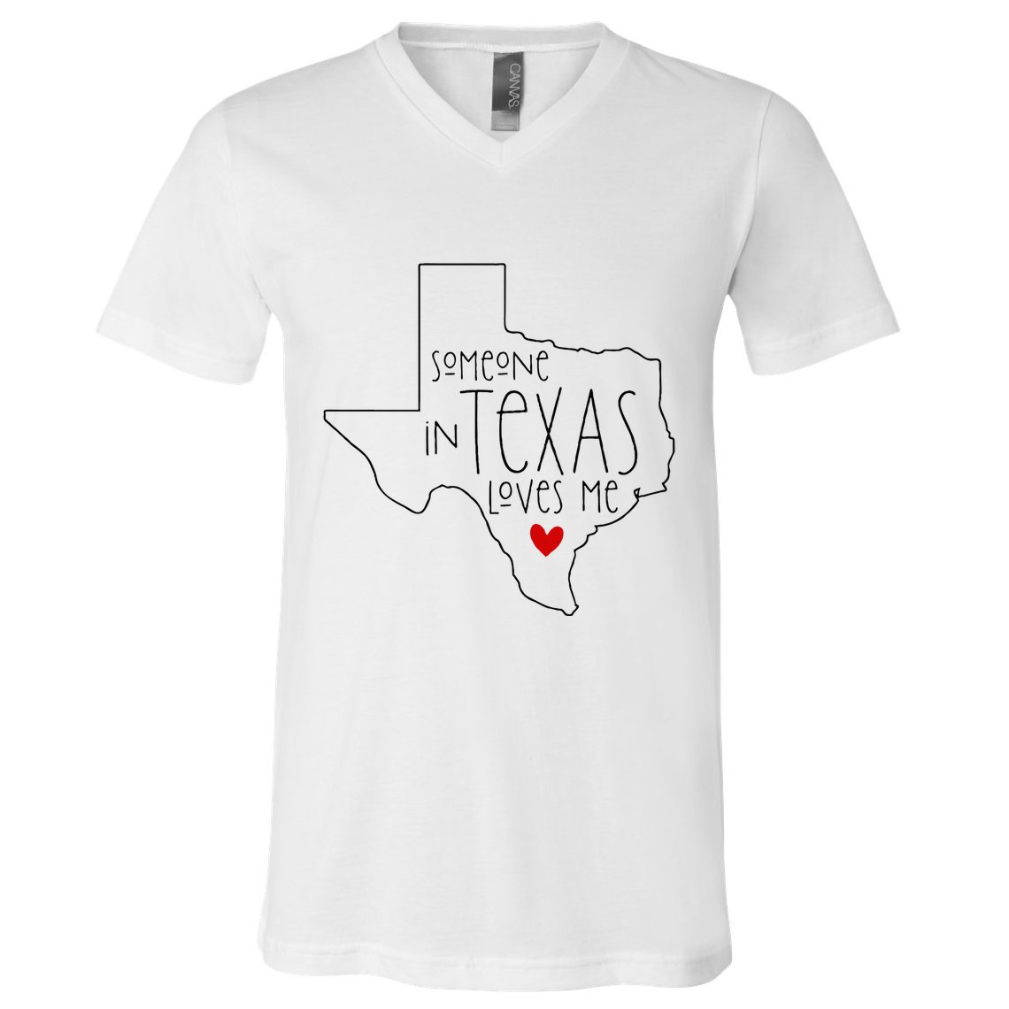 Someone In Texas Loves Me V-Neck T-Shirt