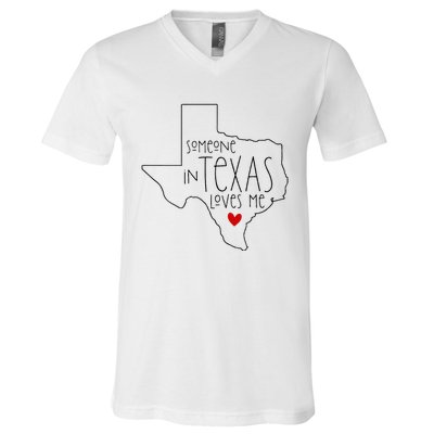 Someone In Texas Loves Me V-Neck T-Shirt