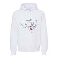 Someone In Texas Loves Me Premium Hoodie