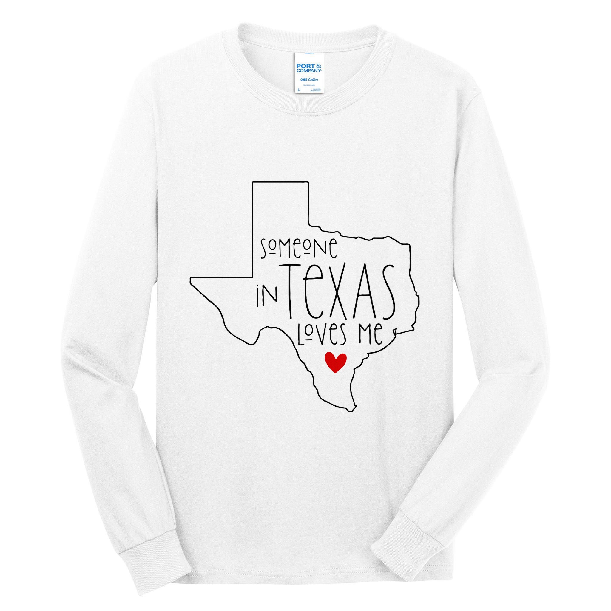 Someone In Texas Loves Me Tall Long Sleeve T-Shirt