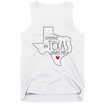 Someone In Texas Loves Me Tank Top