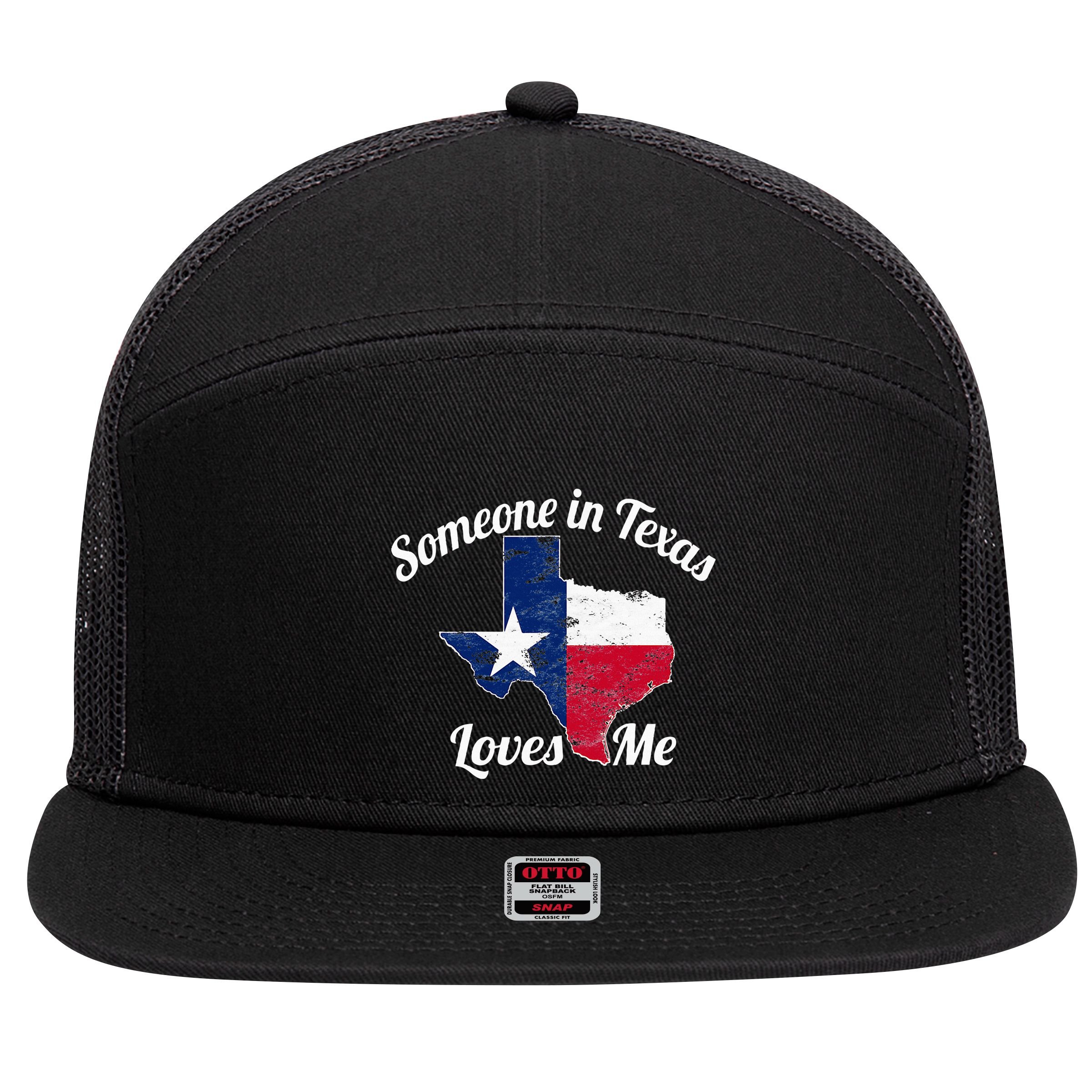 Someone In Texas Loves Me Texas Texan Love 7 Panel Mesh Trucker Snapback Hat