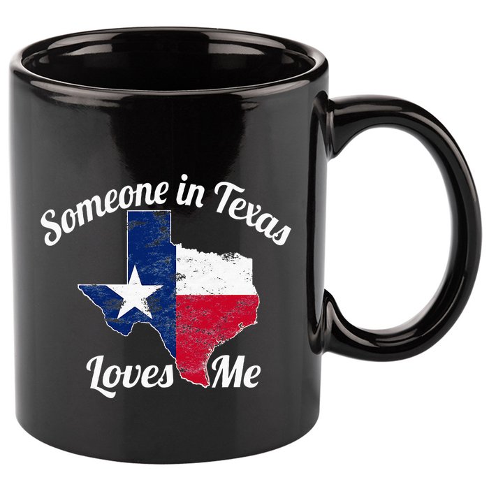 Someone In Texas Loves Me Texas Texan Love 11oz C Handle Ceramic Mug