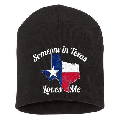 Someone In Texas Loves Me Texas Texan Love Short Acrylic Beanie