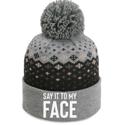 Say It To My Face! Funny The Baniff Cuffed Pom Beanie