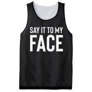 Say It To My Face! Funny Mesh Reversible Basketball Jersey Tank