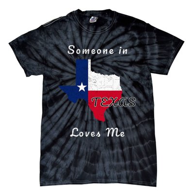 Someone In Texas Loves Me Travel Cute State Logo Tie-Dye T-Shirt