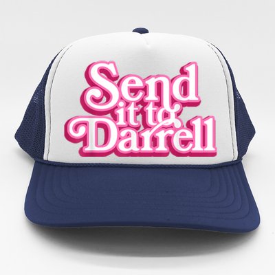 Send It To Darrell Trucker Hat