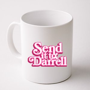 Send It To Darrell Coffee Mug