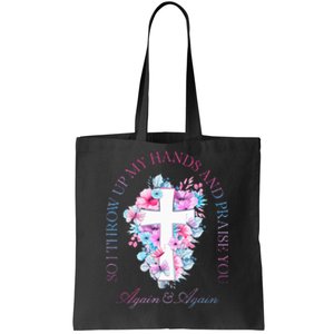 So I Throw Up My Hands B.R.A.N.D.O.N Lake And Praise You Tote Bag