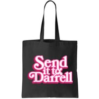 Send It To Darrell Bag