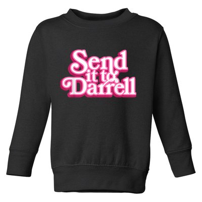 Send It To Darrell Toddler Sweatshirt