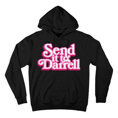Send It To Darrell Tall Hoodie