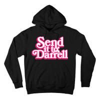 Send It To Darrell Tall Hoodie