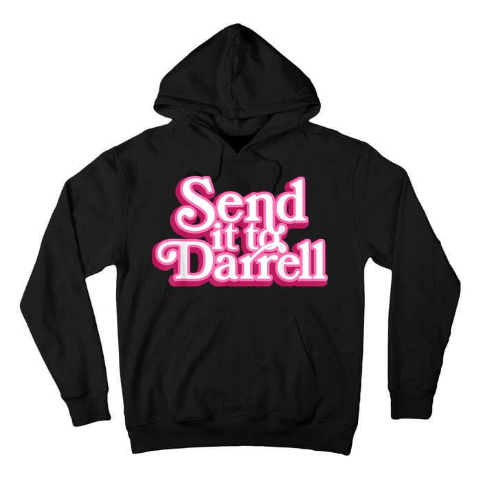 Send It To Darrell Tall Hoodie
