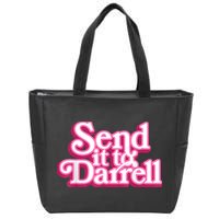 Send It To Darrell Zip Tote Bag