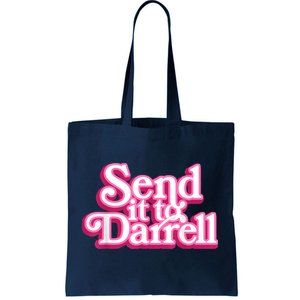 Send It To Darrell Tote Bag