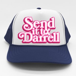 Send It To Darrell Trucker Hat