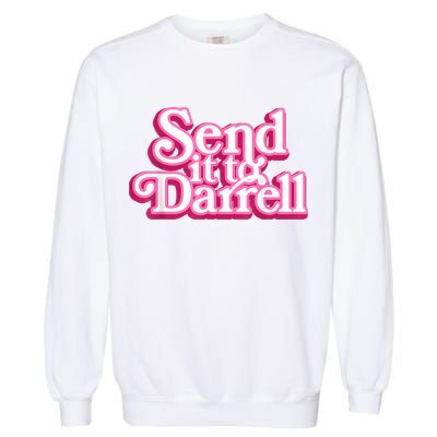 Send It To Darrell Garment-Dyed Sweatshirt