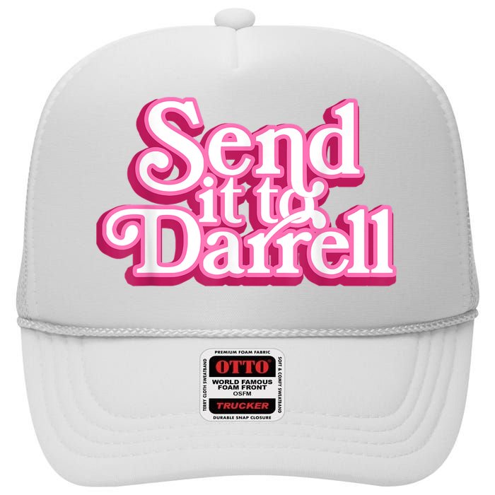 Send It To Darrell High Crown Mesh Back Trucker Hat