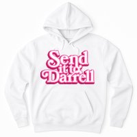 Send It To Darrell Hoodie