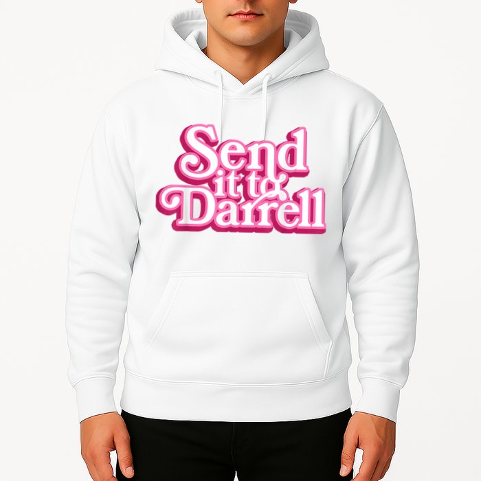 Send It To Darrell Hoodie
